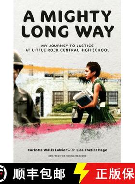 【3-4周达】A Mighty Long Way (Adapted for Young Readers): My Journey to Justice at Little Rock Centra... [9780593486757]