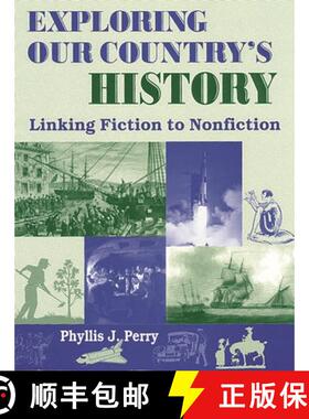 预订 Exploring Our Country's History: Linking Fiction to Nonfiction [9781563086229]
