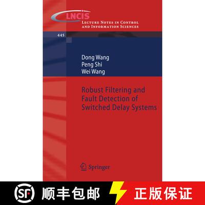 【3-4周达】Robust Filtering and Fault Detection of Switched Delay Systems [9783642376849]
