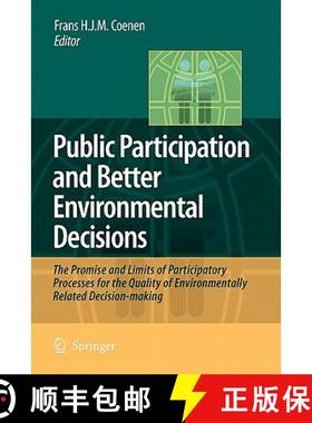 【3-4周达】Public Participation and Better Environmental Decisions: The Promise and Limits of Partici... [9789048181070]