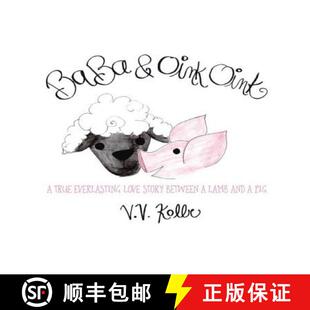 【3-4周达】Ba Ba & Oink Oink: A true Everlasting Love Story Between a Lamb and a Pig [9781945190414]