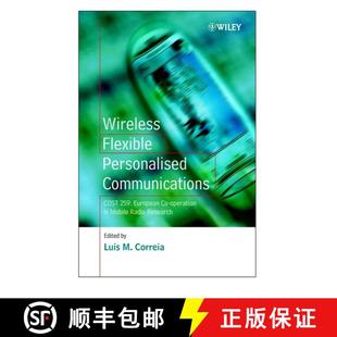 【3-4周达】Wireless Flexible Personalised Communications - Cost 259: European Co-Operation In Mobile ... [9780471498360]