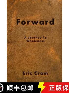 预订 Forward: Outgrowing the tyrannies of life [9780984534708]