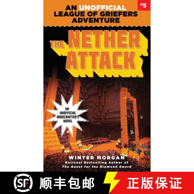 【3-4周达】The Nether Attack, Volume 5: An Unofficial League of Griefers Adventure, #5 [9781634505390]