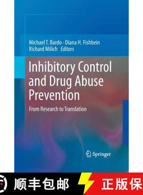 【3-4周达】Inhibitory Control and Drug Abuse Prevention : From Research to Translation [9781493902248]