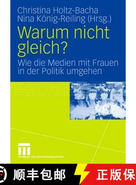 【3-4周达】Warum nicht gleich? : Wie die Medien mit Frauen in der Politik umgehen [9783531153575]