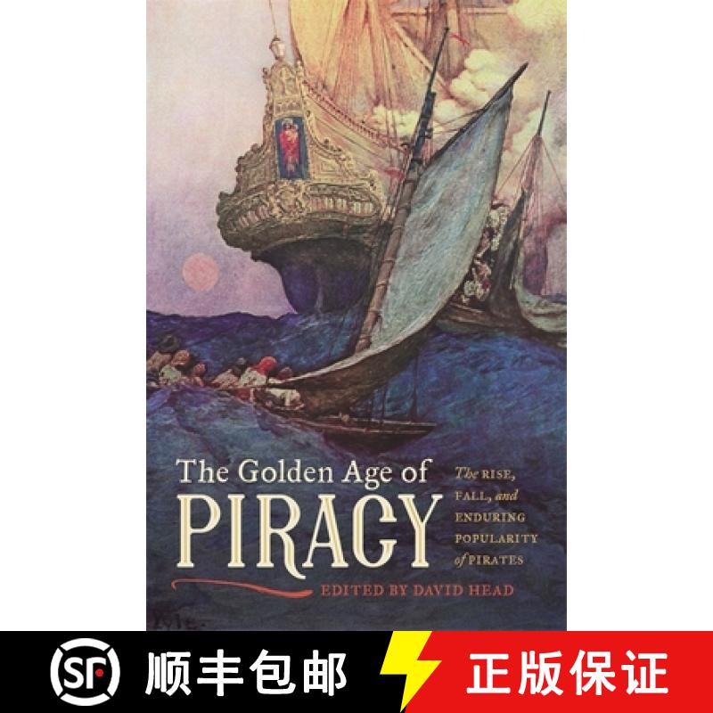 【2-3周达】The Golden Age of Piracy: The Rise, Fall, and Enduring Popularity of Pirates [9780820353265]