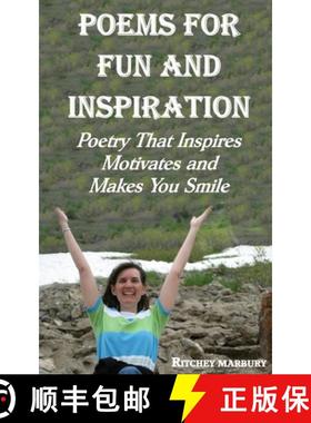 【3-4周达】Poems for Fun and Inspiration: Poetry That Inspires Motivates and Makes You Smile [9781733147835]