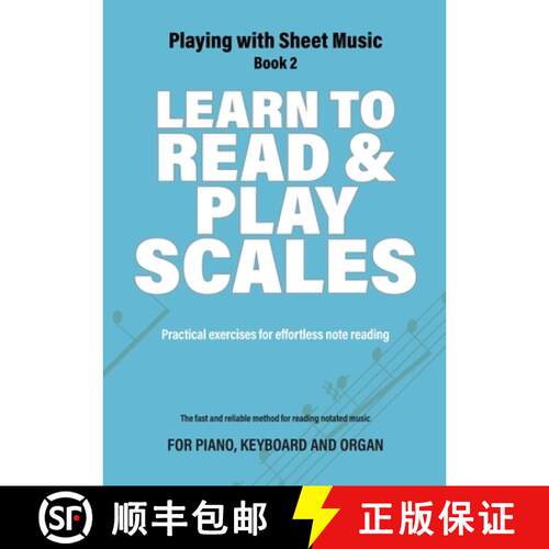 【3-4周达】Learn to Read and Play Scales: Practical exercises for effortless note reading [9789079735334]