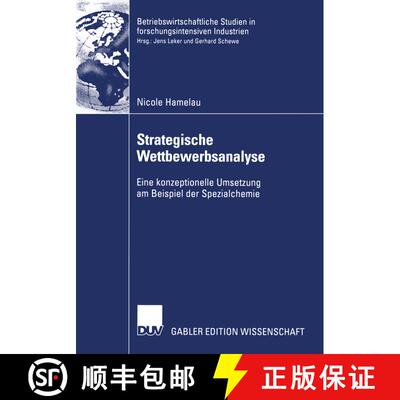 【3-4周达】Strategische Wettbewerbsanalyse : Eine konzeptionelle Umsetzung am Beispiel der Spezialchemie [9783824480456]