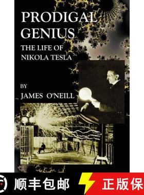 【3-4周达】Prodigal Genius: The Life of Nikola Tesla [9781585093083]