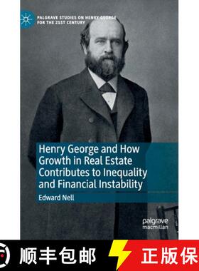 【3-4周达】Henry George and How Growth in Real Estate Contributes to Inequality and Financial Instabi... [9783030186623]