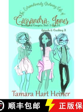 【3-4周达】Episode 6: Crushing It: The Extraordinarily Ordinary Life of Cassandra Jones [9781947307414]