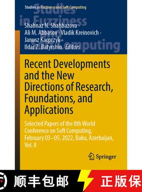 【3-4周达】Recent Developments and the New Directions of Research, Foundations, and Applications: Sel... [9783031234781]