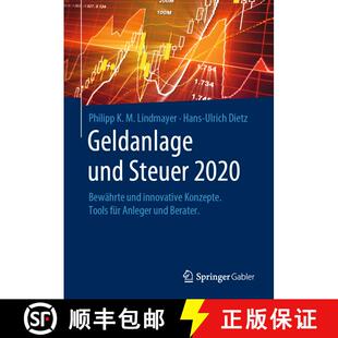 【3-4周达】精装 Geldanlage und Steuer 2020: Bewährte und innovative Konzepte. Tools für Anleger und... [9783658279110]