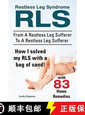 预订 Restless Leg Syndrome RLS. From A Restless Leg Sufferer To A Restless Leg Sufferer. How I solved... [9781910617403]
