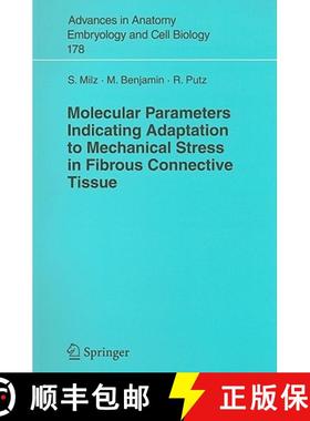 【3-4周达】Molecular Parameters Indicating Adaptation to Mechanical Stress in Fibrous Connective Tissue [9783540244745]