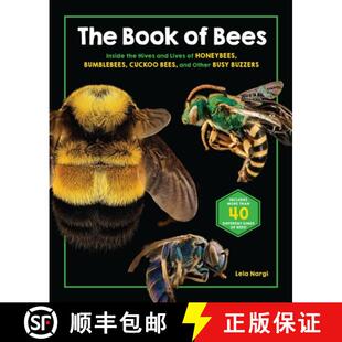 【3-4周达】The Book of Bees: Inside the Hives and Lives of Honeybees, Bumblebees, Cuckoo Bees, and Ot... [9780762478408]