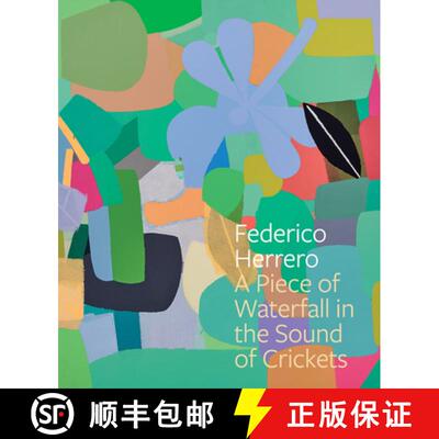 【3-4周达】Federico Herrero: A Piece of Waterfall in the Sound of Crickets [9781636811475]