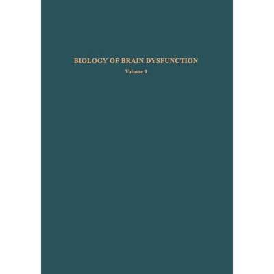 【4周达】Biology of Brain Dysfunction: Volume 1 [9781468426694]