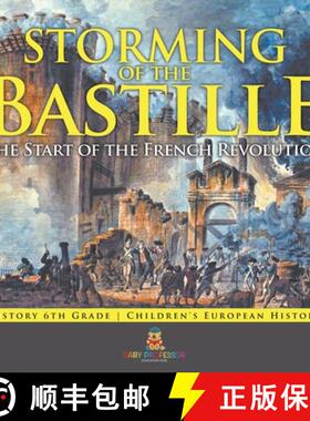 预订 Storming of the Bastille: The Start of the French Revolution - History 6th Grade | Children's Eu... [9798869433398]