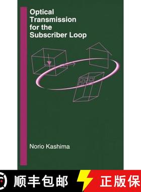 【3-4周达】Optical Transmission for the Subscriber Loop [9780890066799]