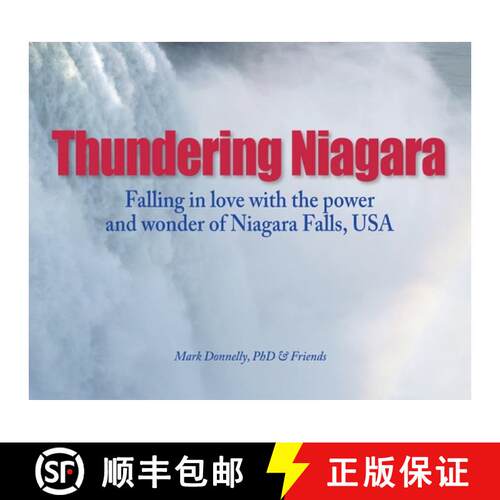 【3-4周达】精装 Thundering Niagara - Falling in love with the power and wonder of Niagara Falls, USA [9781956688481]