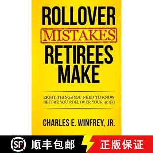 【3-4周达】Rollover Mistakes Retirees Make: Eight Things You Need to Know Before You Roll Over Your 4... [9780988621947]