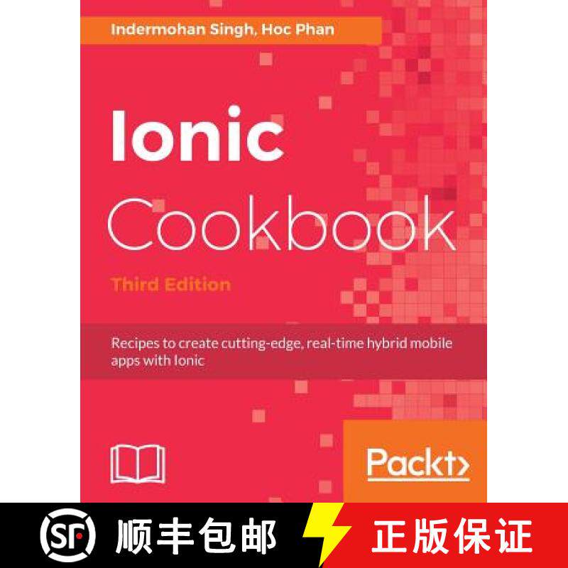 预订 Ionic Cookbook : Recipes to create cutting-edge, real-time hybrid mobile apps with Ionic, 3rd Ed... [9781788623230]