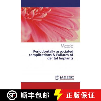 预订 Periodontally associated complications & Failures of dental Implants [9783659553301]