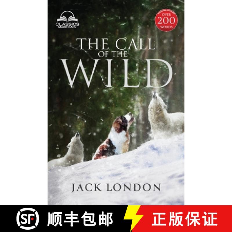 预订 The Call of the Wild - Unabridged with Full Glossary, Historic Orientation, Character and Locati... [9781958660041]