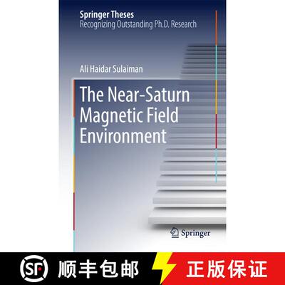 【3-4周达】The Near-Saturn Magnetic Field Environment (1st ed. 2017) (1st ed. 2017) (1st ed. 2017) (1... [9783319492919]