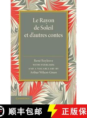 【3-4周达】Le Rayon de Soleil Et D'Autres Contes: With Exercises and a Vocabulary [9781107629158]