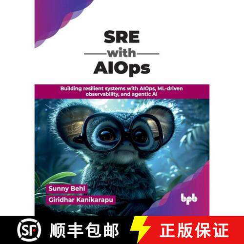 【3-4周达】SRE with AIOps: Building resilient systems with AIOps, ML-driven observability, and agenti... [9789378542343]