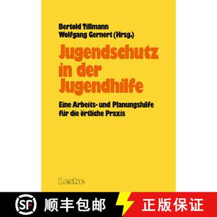 【3-4周达】Jugendschutz in der Jugendhilfe: Eine Arbeits- und Planungshilfe für die örtliche Praxis [9783810003836]