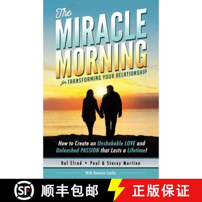 【3-4周达】The Miracle Morning for Transforming Your Relationship: How to Create an Unshakable LOVE a... [9781942589143]