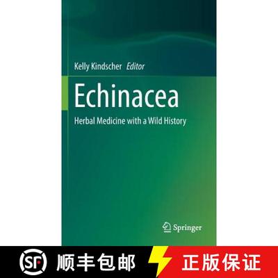 【3-4周达】Echinacea : Herbal Medicine with a Wild History [9783319181554]