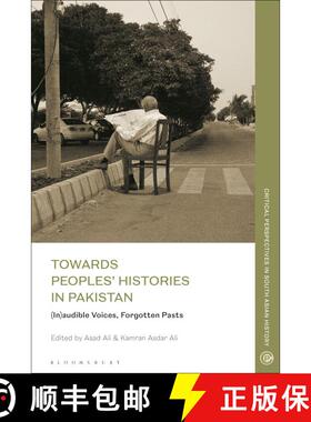 【3-4周达】Towards Peoples' Histories in Pakistan: (In)audible Voices, Forgotten Pasts [9781350261228]
