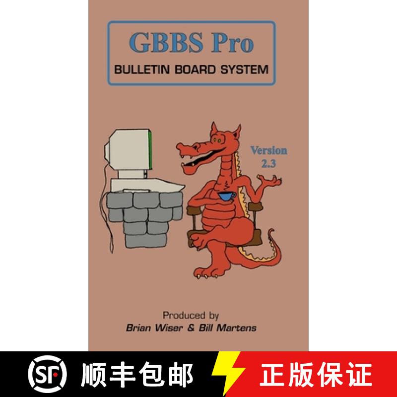 【2-3周达】GBBS Pro Bulletin Board System: Version 2.3 [9781312293618]