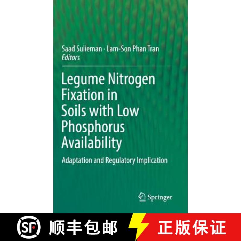 【3-4周达】Legume Nitrogen Fixation in Soils with Low Phosphorus Availability : Adaptation and Regula... [9783319557281]