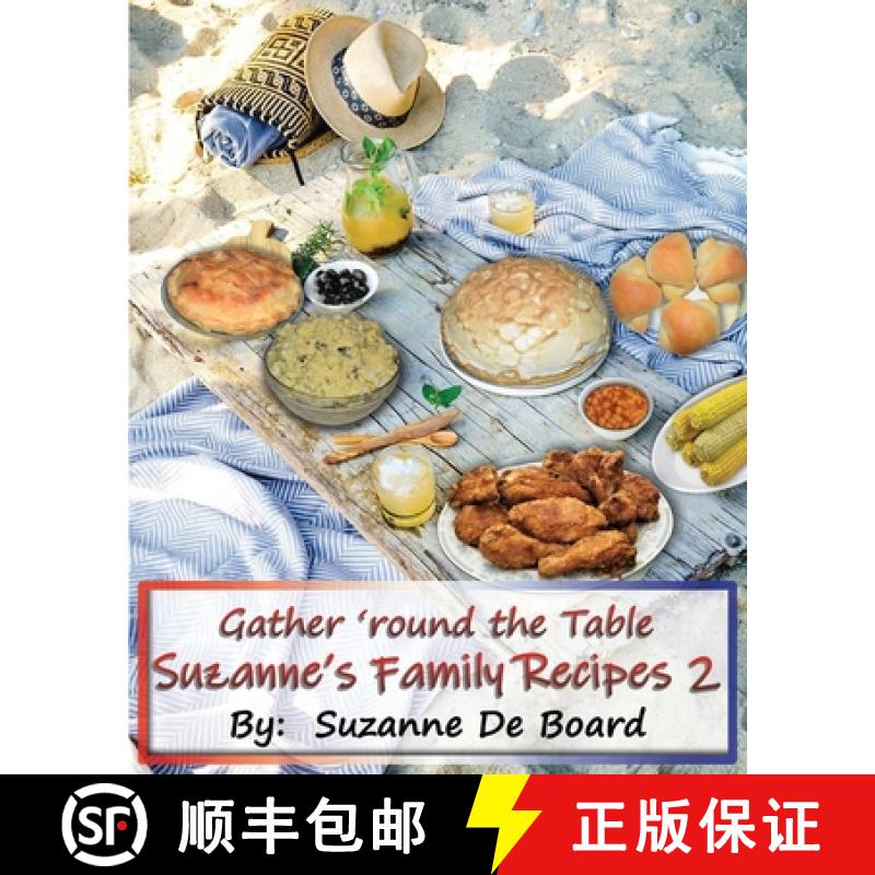 【3-4周达】Suzanne's Family Recipes 2: Gather 'round the Table [9780998990590]
