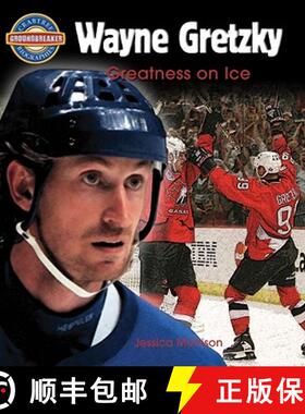 预订 Wayne Gretzky: Greatness on Ice [9780778725480]
