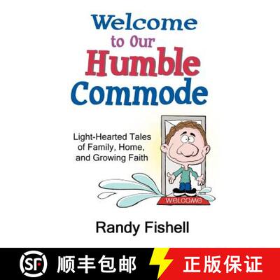 【3-4周达】Welcome to Our Humble Commode [9780578023243]