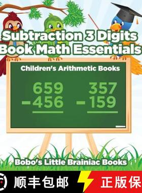 预订 Subtraction 3 Digits Book Math Essentials - Children's Arithmetic Books [9781683271598]