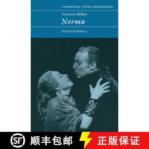 【3-4周达】精装 Vincenzo Bellini: Norma: - Vincenzo Bellini: Norma [9780521480369]