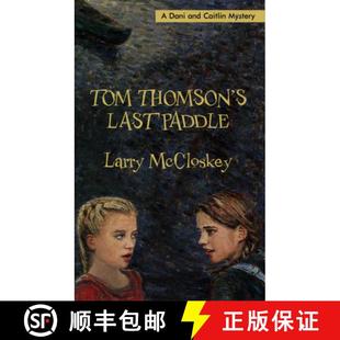 Tom 9780888784308 Mystery 4周达 Dani Thomson Caitlin Last and Paddle