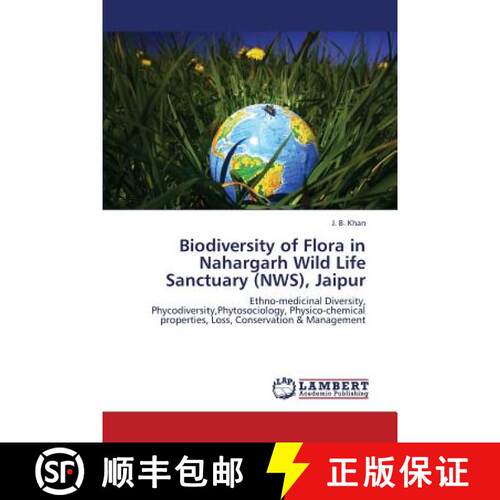 预订 Biodiversity of Flora in Nahargarh Wild Life Sanctuary (Nws), Jaipur [9783659385599]