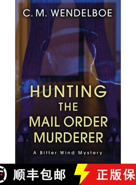 【3-4周达】Hunting the Mail Order Murderer: A Bitter Wind Mystery [9781645993643]
