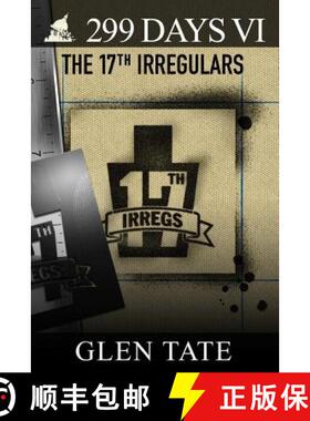 预订 299 Days: The 17th Irregulars [9780615828503]