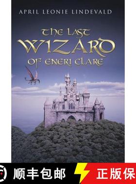 【3-4周达】The Last Wizard of Eneri Clare [9781504354486]